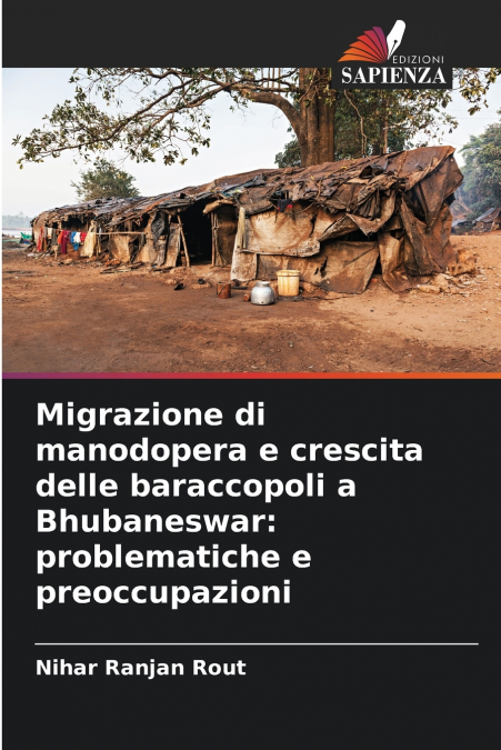 Migrazione di manodopera e crescita delle baraccopoli a Bhubaneswar