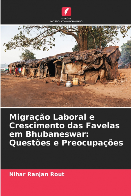 Migração Laboral e Crescimento das Favelas em Bhubaneswar