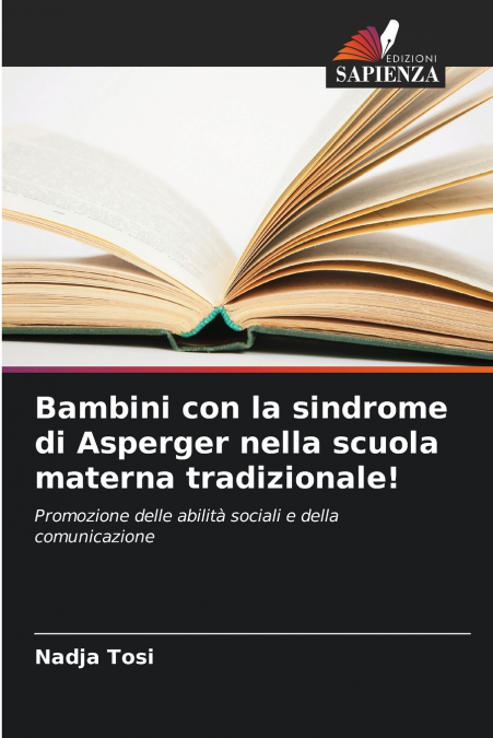 Bambini con la sindrome di Asperger nella scuola materna tradizionale!
