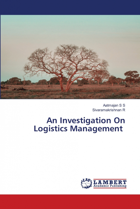 An Investigation On Logistics Management