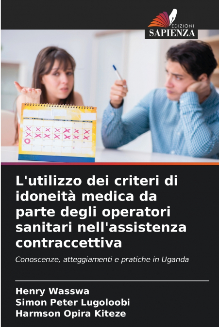 L’utilizzo dei criteri di idoneità medica da parte degli operatori sanitari nell’assistenza contraccettiva