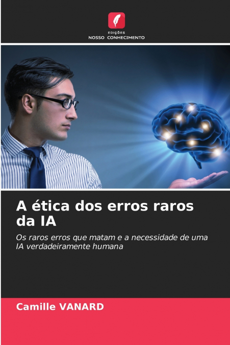 A ética dos erros raros da IA