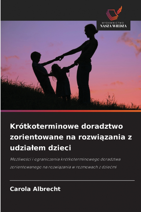 Krótkoterminowe doradztwo zorientowane na rozwiązania z udziałem dzieci