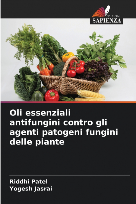 Oli essenziali antifungini contro gli agenti patogeni fungini delle piante