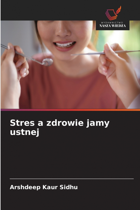 Stres a zdrowie jamy ustnej