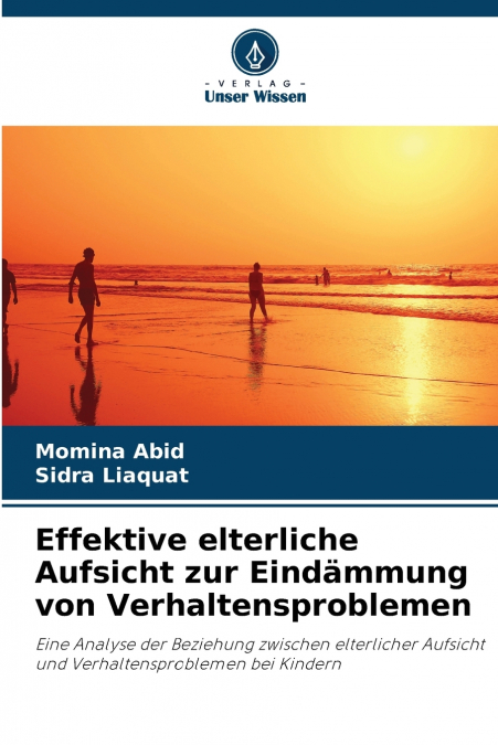 Effektive elterliche Aufsicht zur Eindämmung von Verhaltensproblemen