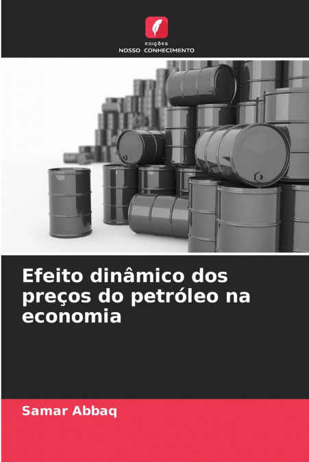Efeito dinâmico dos preços do petróleo na economia