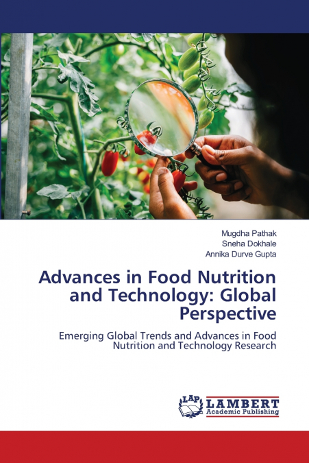 Advances in Food Nutrition and Technology