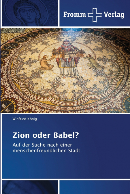 Zion oder Babel?