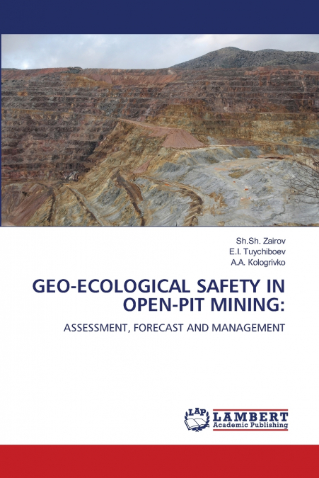 GEO-ECOLOGICAL SAFETY IN OPEN-PIT MINING