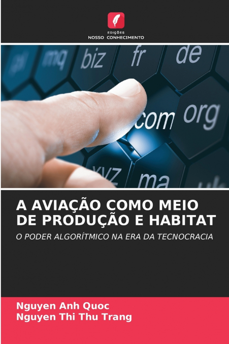 A AVIAÇÃO COMO MEIO DE PRODUÇÃO E HABITAT