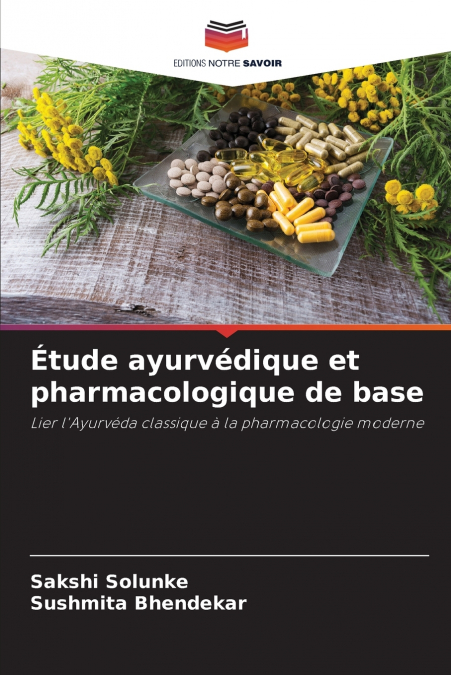 Étude ayurvédique et pharmacologique de base