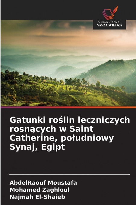 Gatunki roślin leczniczych rosnących w Saint Catherine, południowy Synaj, Egipt