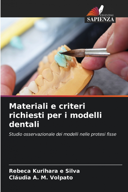 Materiali e criteri richiesti per i modelli dentali