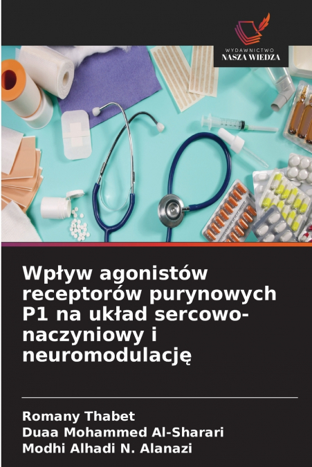 Wpływ agonistów receptorów purynowych P1 na układ sercowo-naczyniowy i neuromodulację