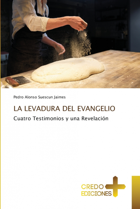 LA LEVADURA DEL EVANGELIO