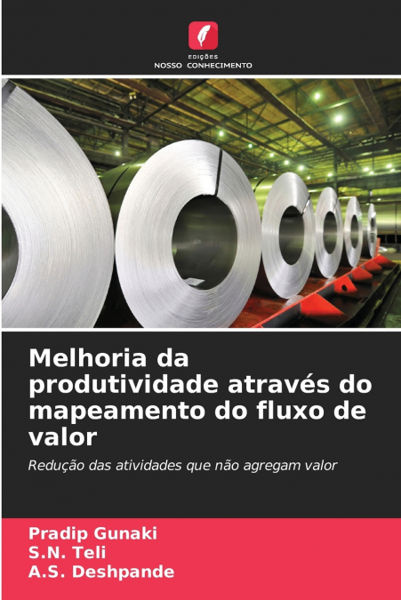Melhoria da produtividade através do mapeamento do fluxo de valor