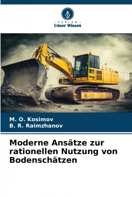 Moderne Ansätze zur rationellen Nutzung von Bodenschätzen