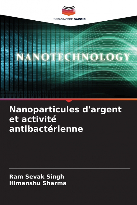 Nanoparticules d’argent et activité antibactérienne