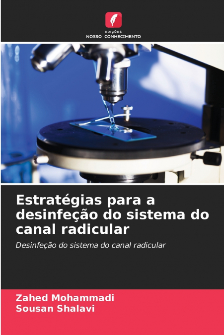 Estratégias para a desinfeção do sistema do canal radicular