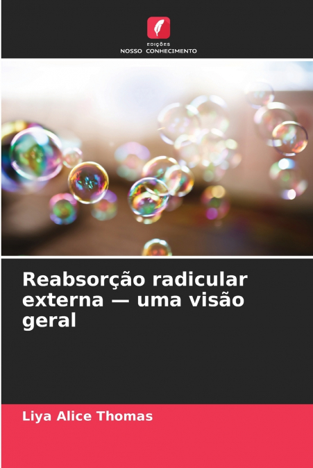 Reabsorção radicular externa - uma visão geral