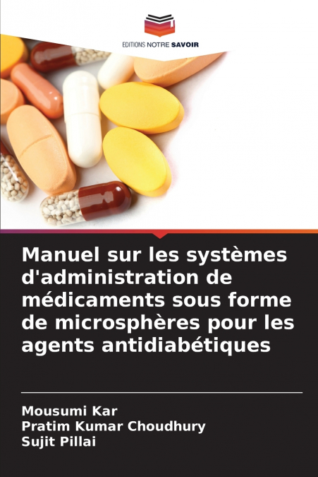 Manuel sur les systèmes d’administration de médicaments sous forme de microsphères pour les agents antidiabétiques