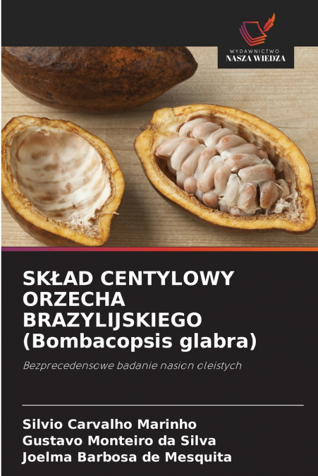 SKŁAD CENTYLOWY ORZECHA BRAZYLIJSKIEGO (Bombacopsis glabra)