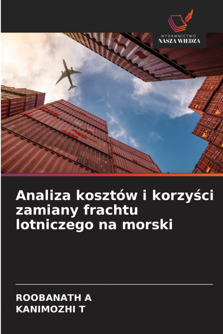 Analiza kosztów i korzyści zamiany frachtu lotniczego na morski