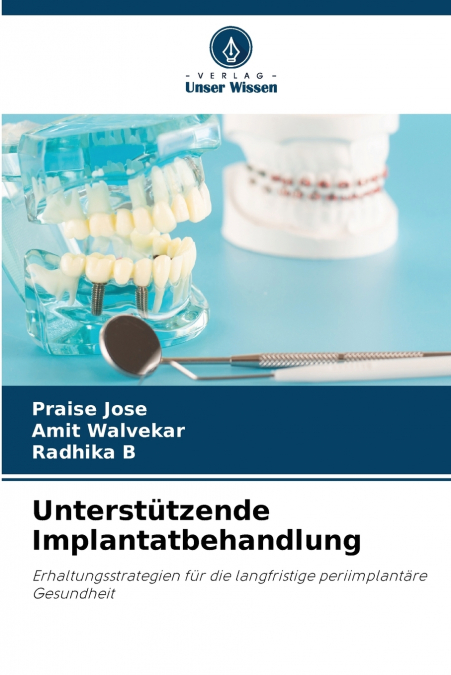 Unterstützende Implantatbehandlung