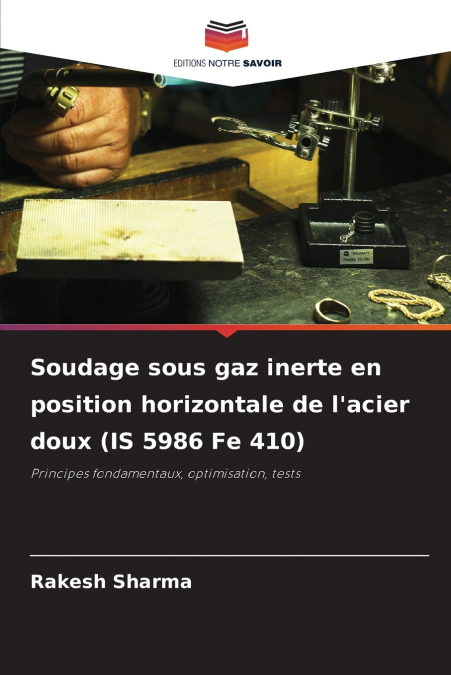 Soudage sous gaz inerte en position horizontale de l’acier doux (IS 5986 Fe 410)