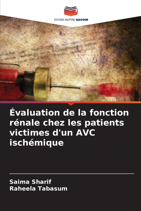 Évaluation de la fonction rénale chez les patients victimes d’un AVC ischémique