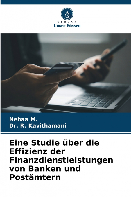 Eine Studie über die Effizienz der Finanzdienstleistungen von Banken und Postämtern