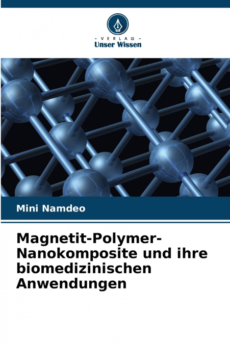 Magnetit-Polymer-Nanokomposite und ihre biomedizinischen Anwendungen