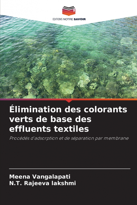 Élimination des colorants verts de base des effluents textiles