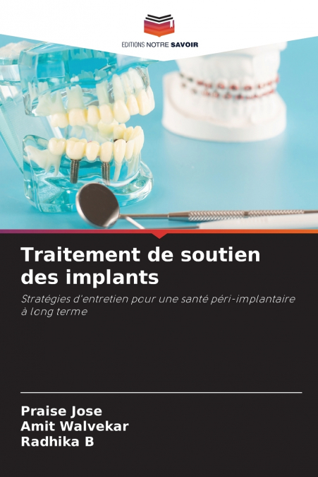 Traitement de soutien des implants