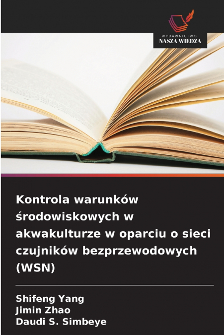 Kontrola warunków środowiskowych w akwakulturze w oparciu o sieci czujników bezprzewodowych (WSN)