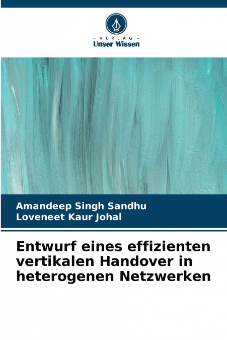 Entwurf eines effizienten vertikalen Handover in heterogenen Netzwerken