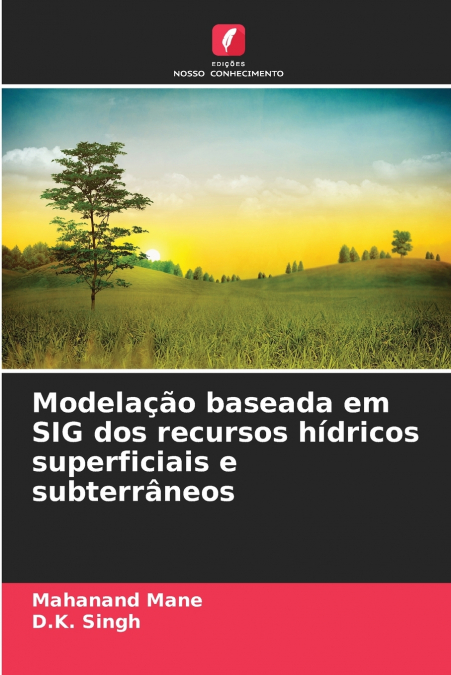 Modelação baseada em SIG dos recursos hídricos superficiais e subterrâneos