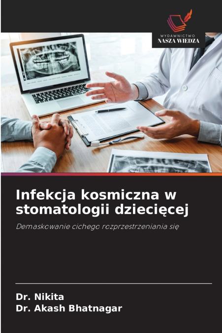 Infekcja kosmiczna w stomatologii dziecięcej