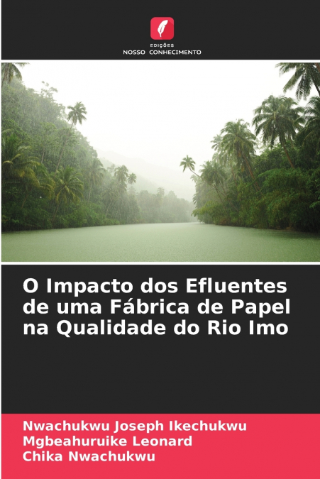 O Impacto dos Efluentes de uma Fábrica de Papel na Qualidade do Rio Imo