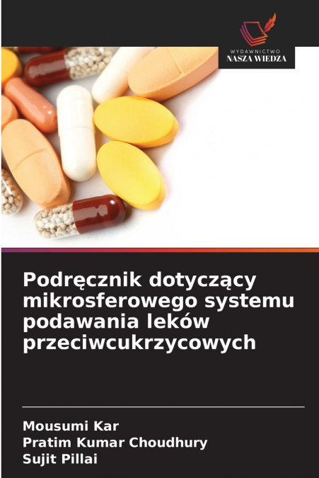 Podręcznik dotyczący mikrosferowego systemu podawania leków przeciwcukrzycowych