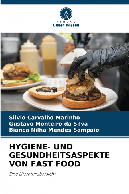 HYGIENE- UND GESUNDHEITSASPEKTE VON FAST FOOD