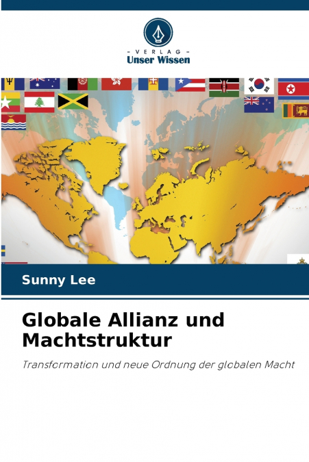 Globale Allianz und Machtstruktur