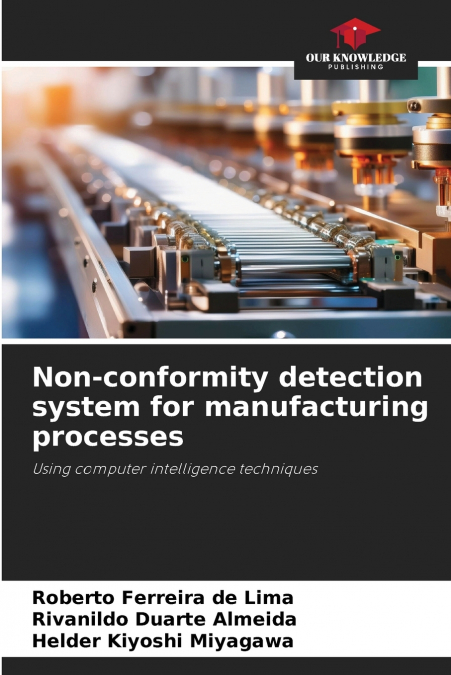 Non-conformity detection system for manufacturing processes
