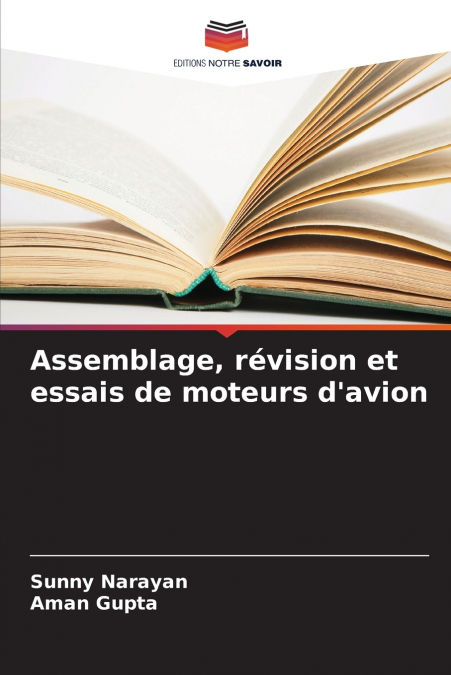 Assemblage, révision et essais de moteurs d’avion