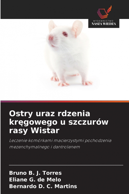 Ostry uraz rdzenia kręgowego u szczurów rasy Wistar
