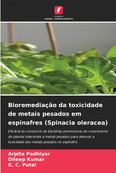 Bioremediação da toxicidade de metais pesados em espinafres (Spinacia oleracea)