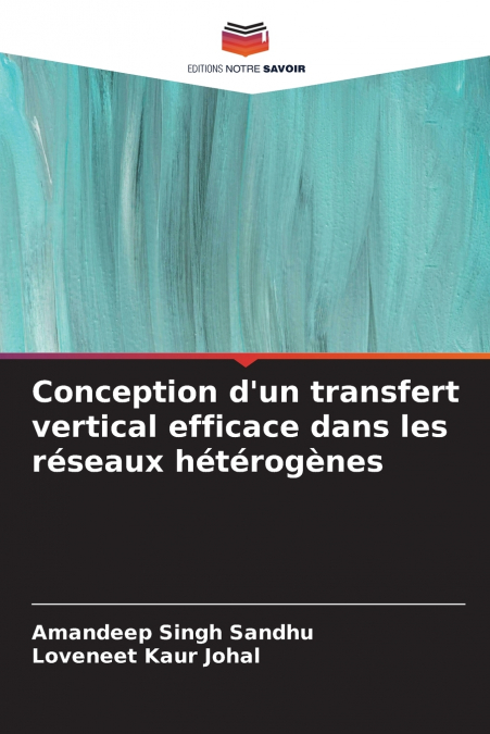 Conception d’un transfert vertical efficace dans les réseaux hétérogènes
