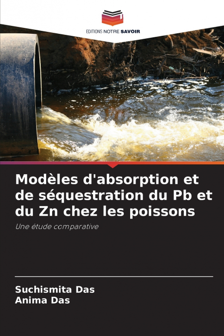 Modèles d’absorption et de séquestration du Pb et du Zn chez les poissons