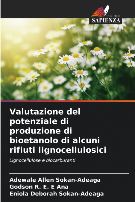 Valutazione del potenziale di produzione di bioetanolo di alcuni rifiuti lignocellulosici
